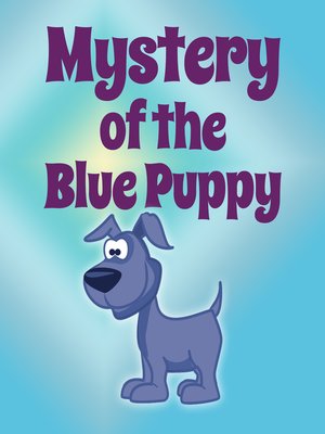 cover image of Mystery of the Blue Puppy